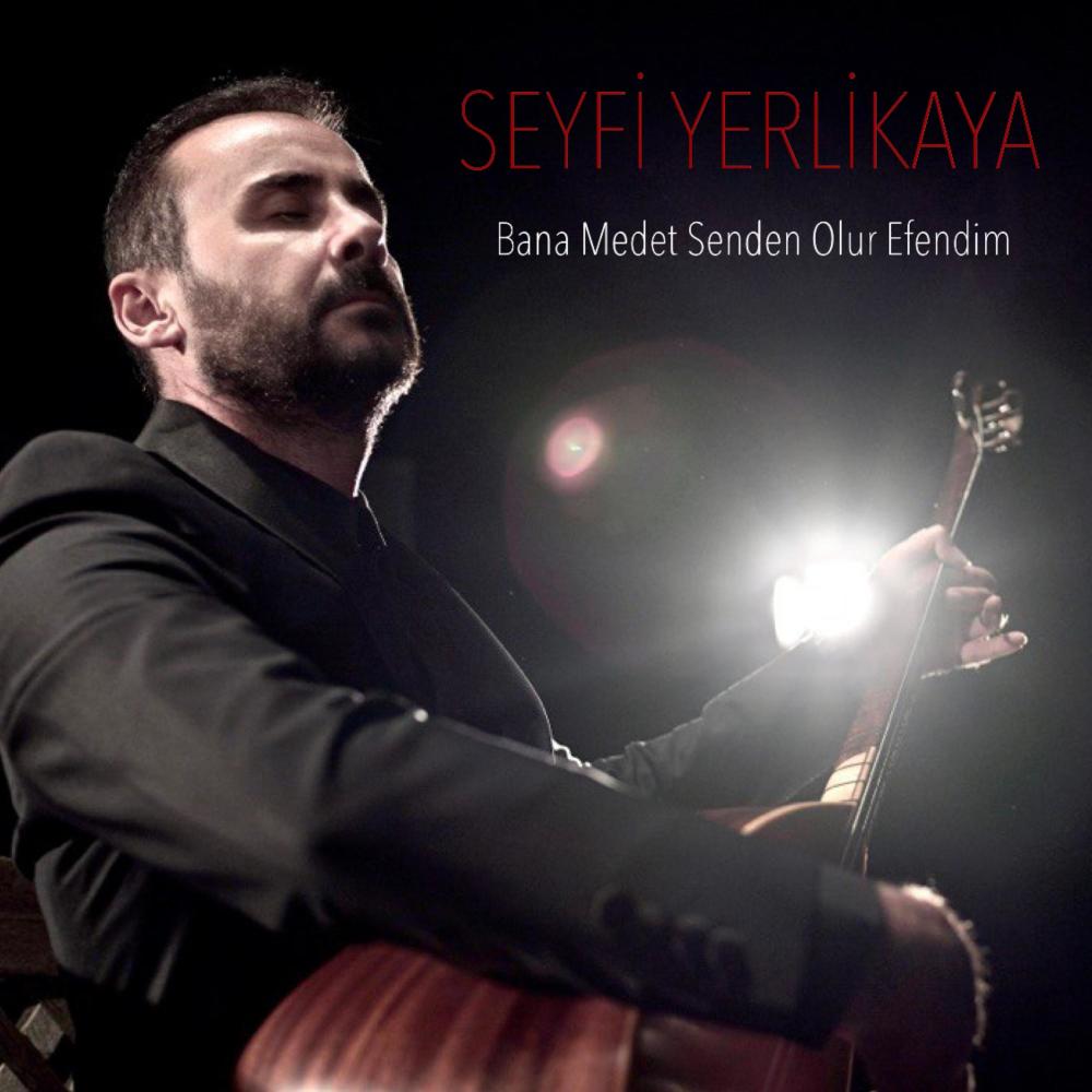 Bana Medet Senden Olur Efendim