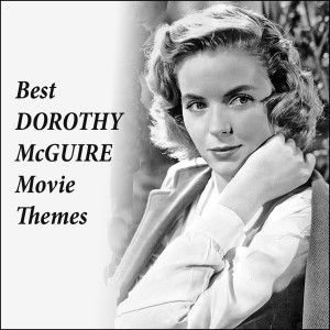 Various的专辑Best DOROTHY McGUIRE Movie Themes
