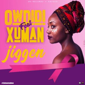 收聽OwDiDi的Jiggen (feat. Xuman)歌詞歌曲