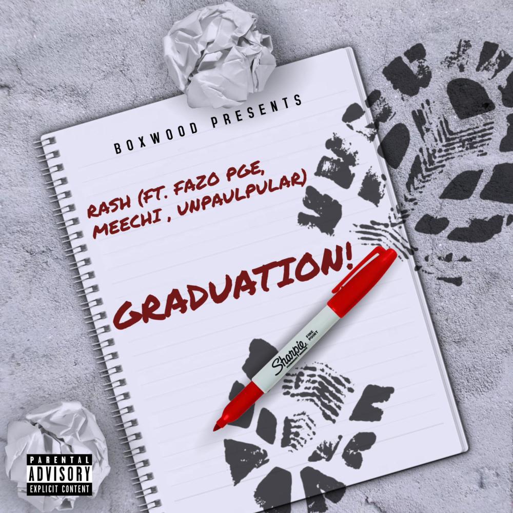 Graduation! (feat. Unpaulpular, Fazo PGE, Rash & Meechi|Radio Edit|Explicit)
