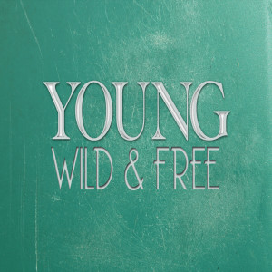 อัลบัม Young, Wild & Free - Single ศิลปิน Living Young Wild