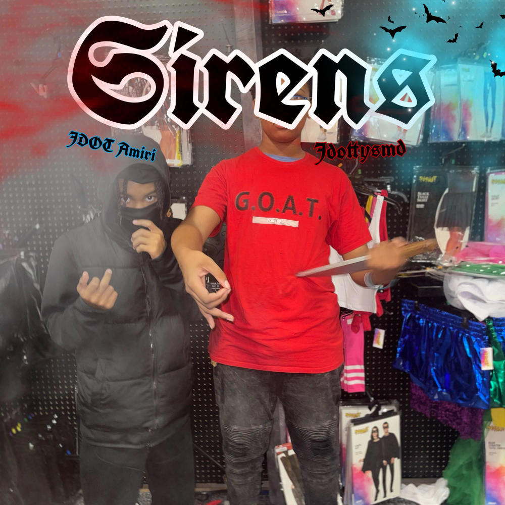 SIRENS (feat. JDOT Amiri) (Explicit)