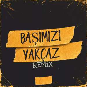 Listen to Başımızı Yakçaz (Remix|Explicit) song with lyrics from Mushr911