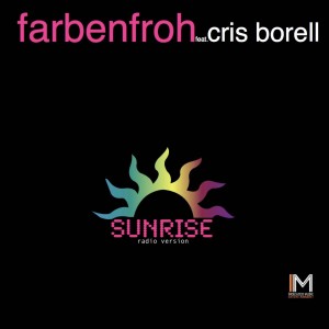Dengarkan Sunrise (feat. Cris Borell) (Radio Version) lagu dari Farbenfroh dengan lirik