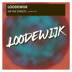 Loodewijk的專輯On the streets (extended mixes)