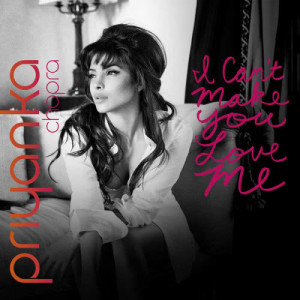 ดาวน์โหลดและฟังเพลง I Can't Make You Love Me พร้อมเนื้อเพลงจาก Priyanka Chopra