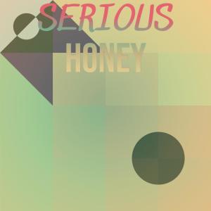 Listen to Serious Honey song with lyrics from Tinna Marah