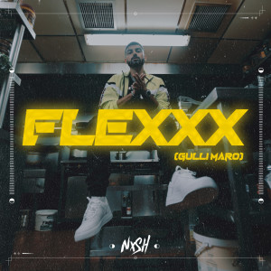 Nish的专辑Flexxx (Gulli Maro)