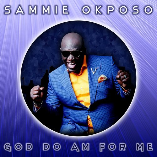 God Do Am For Me