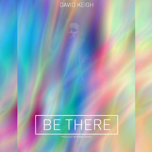 David Keigh的專輯Be There