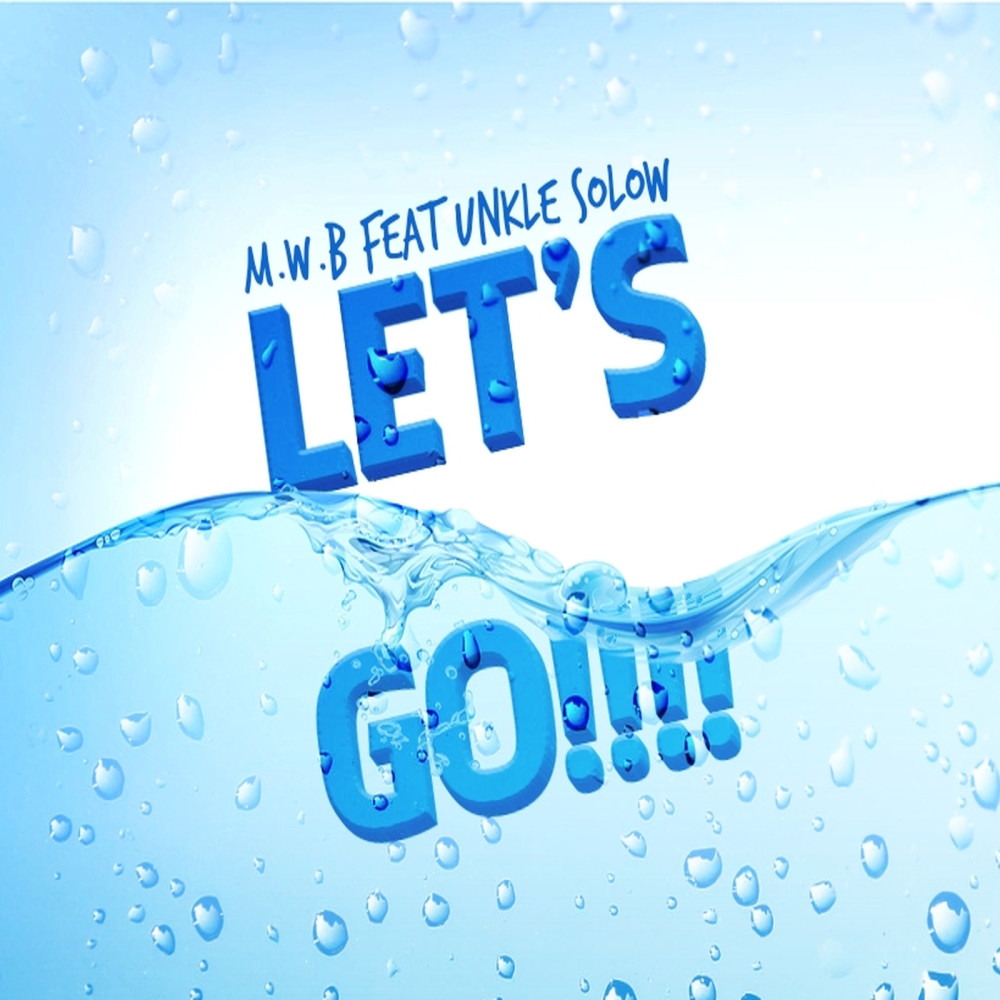 Let's Go!!! (Explicit)