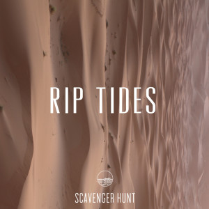 Album Rip Tides from Scavenger Hunt