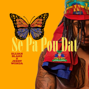 Album Se Pa Pou Dat oleh Elijah Blake