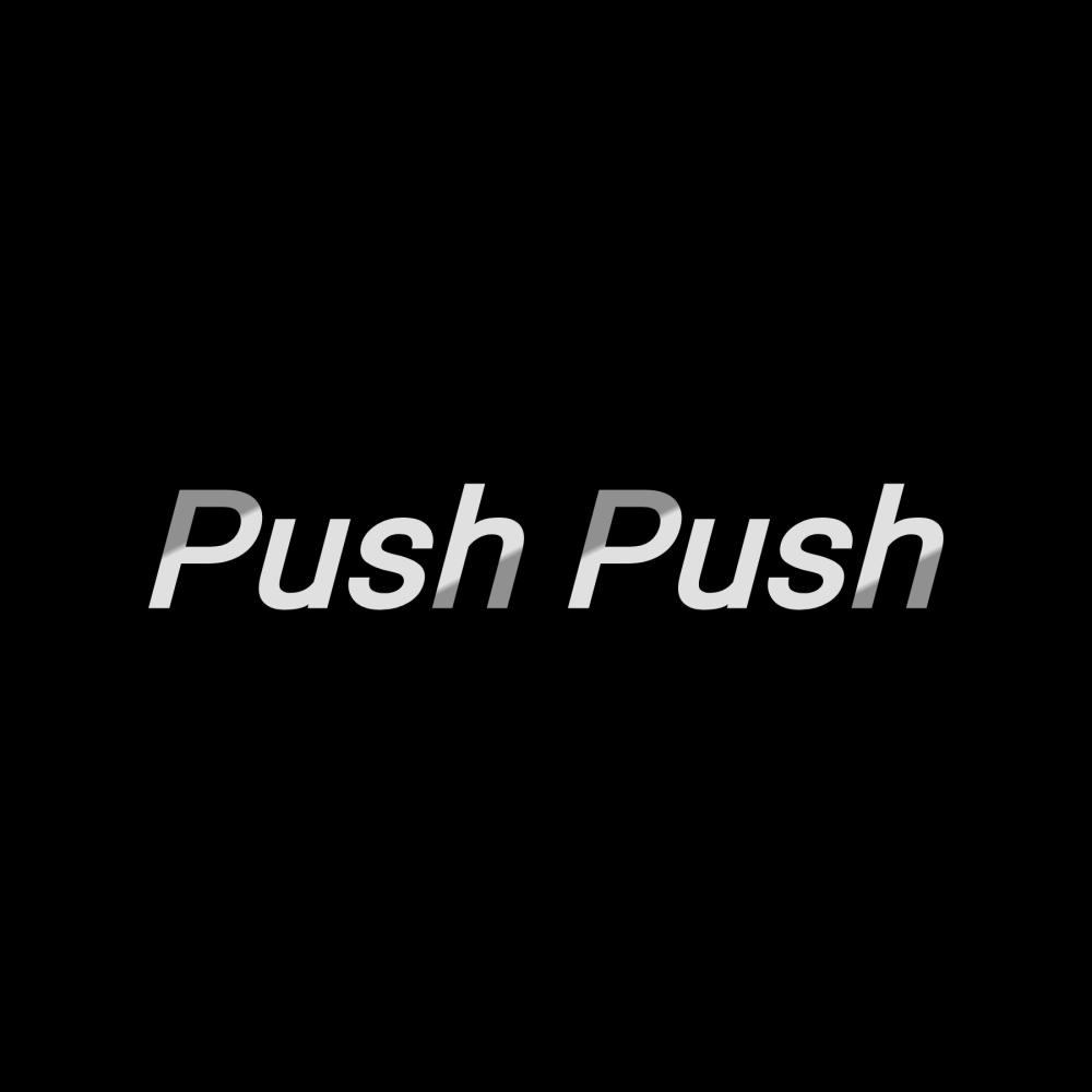 Push Push (Explicit)