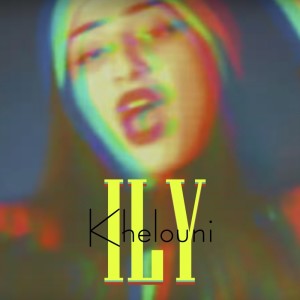 Listen to Khelouni song with lyrics from I.L.Y.