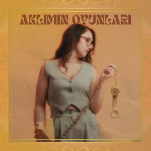 Album Aklımın Oyunları from Aybüke Poçan