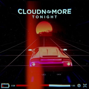 收聽Cloudnomore的Tonight歌詞歌曲