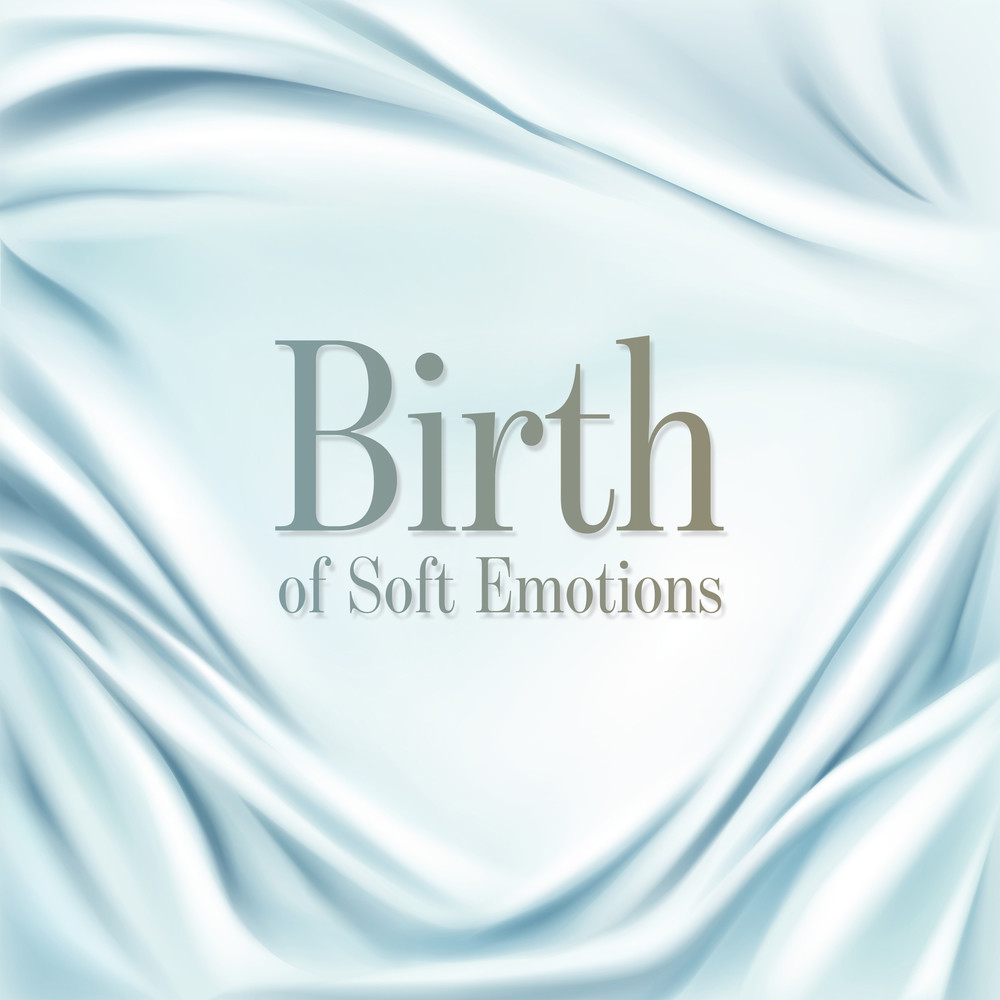 Birth of Soft Emotions