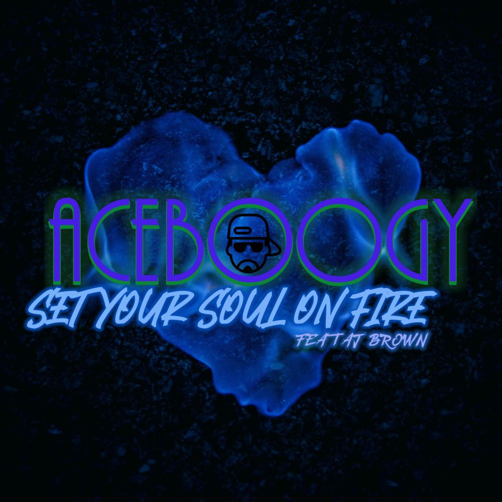 SET YOUR SOUL ON FIRE (feat. AJ BROWN) (Explicit)