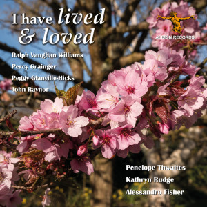 Album I Have Lived & Loved from Kathryn Rudge