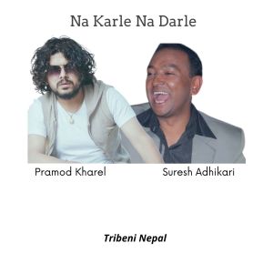 Album Na karle Na Darle from Suresh Adhikari