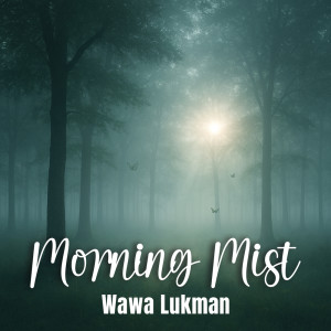 Album Morning Mist from Wawa Lukman
