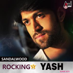 Sandalwood Rocking Star - Yash - Super Hits dari Various Artists