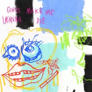 The Aces的專輯Girls Make Me Wanna Die (Remix) (Explicit)