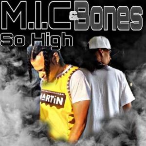Listen to So High (Most High Remix) (Explicit) (Most High Remix|Explicit) song with lyrics from M.I.C