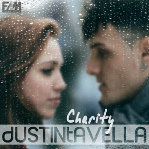 Dengarkan lagu Charity nyanyian Dustin Tavella dengan lirik