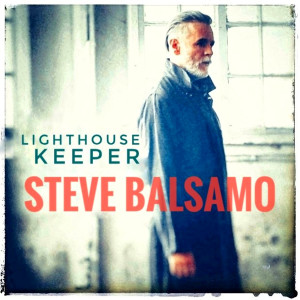 Album Lighthouse Keeper from Steve Balsamo