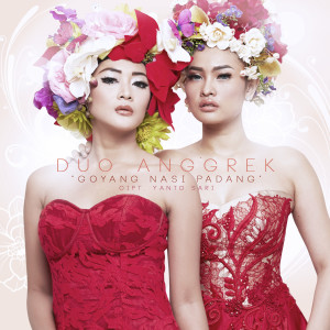 อัลบัม Goyang Nasi Padang ศิลปิน Duo Anggrek