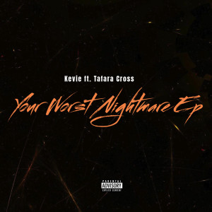 Kevie的專輯Your Worst Nightmare (Explicit)