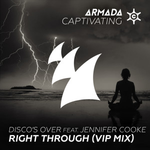 Listen to Right Through (Disco's Over VIP Mix) song with lyrics from Disco's Over