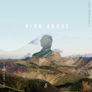 收听Soul Church Music的High Above歌词歌曲