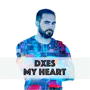 อัลบัม My heart ศิลปิน DXES