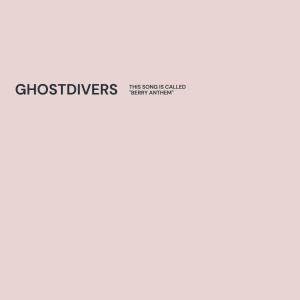 Ghostdivers的專輯Berry Anthem (Explicit)