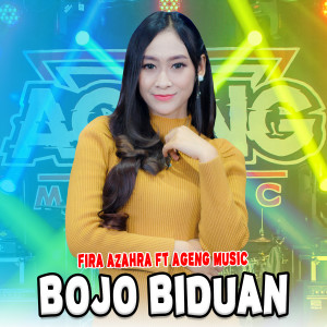 Dengarkan lagu Bojo Biduan nyanyian Fira Azahra dengan lirik