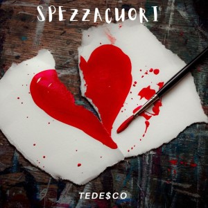 Album Spezzacuori from Tedesco