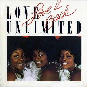 อัลบัม Love is Back ศิลปิน Love Unlimited