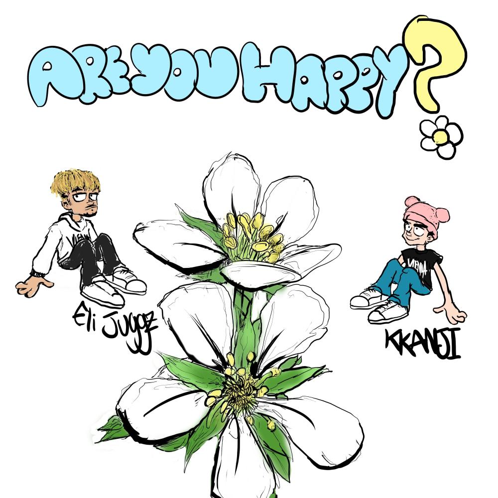 Are you happy? (feat. eli juggz) (Explicit)