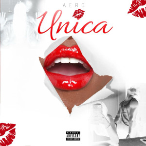 Aero的專輯Unica (Explicit)