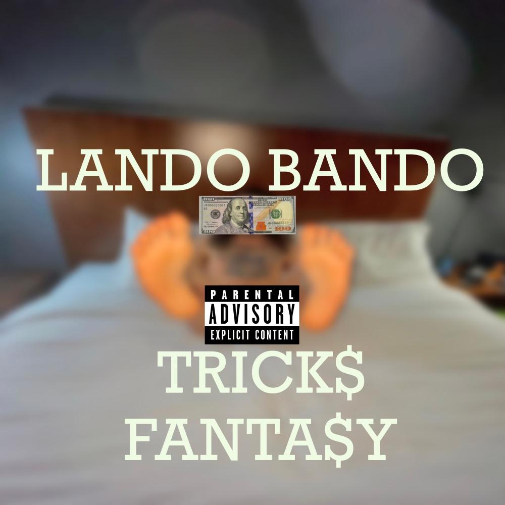 Trick$ Fanta$y (Explicit)