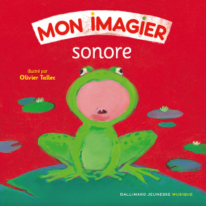 Mon imagier sonore dari Gallimard Jeunesse