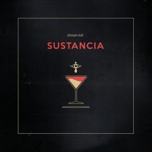 ดาวน์โหลดและฟังเพลง Sustancia พร้อมเนื้อเพลงจาก Tirman Kid