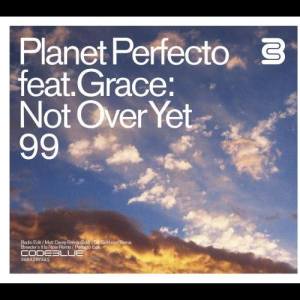 Planet Perfecto的專輯Not Over Yet '99