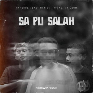 Listen to Sa Pu Salah song with lyrics from Rapsoul