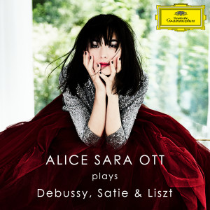 อัลบัม Alice Sara Ott plays Debussy, Satie & Liszt ศิลปิน Alice Sara Ott