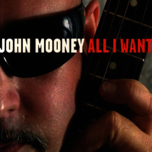 ดาวน์โหลดและฟังเพลง All I Want พร้อมเนื้อเพลงจาก John Mooney