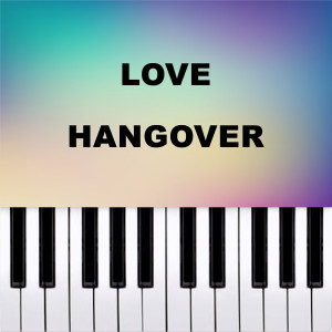 Piano Pop TV的專輯Love Hangover (Piano Version)